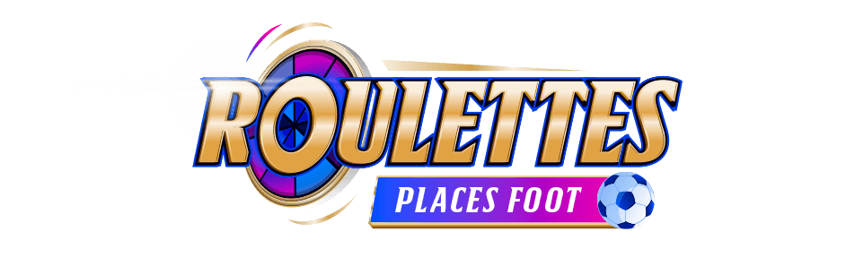 ROULETTES PLACES FOOT